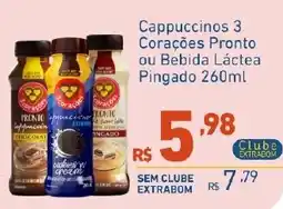 Extrabom Supermercados Cappuccinos 3 Corações Pronto ou Bebida Láctea Pingado oferta