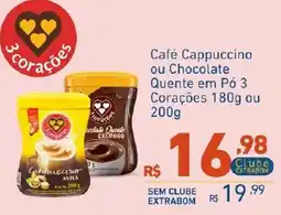 Extrabom Supermercados Café Cappuccino ou Chocolate Quente em Pó 3 Corações oferta