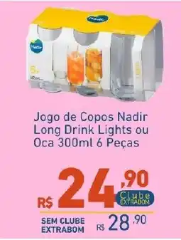 Extrabom Supermercados Jogo de Copos Nadir Long Drink Lights ou Oca 300ml oferta
