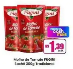 Rede Mais Supermercados Molho de Tomate Fugini Tradicional oferta
