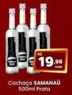 Rede Mais Supermercados Cachaça samanau 500ml prata oferta