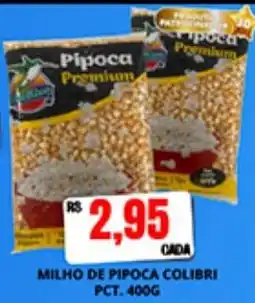 Supermercado Porecatu Milho de pipoca colibri oferta