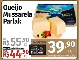 Supermercado Dalben Queijo Mussarela Parlak oferta