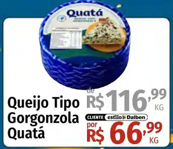 Supermercado Dalben Queijo Tipo Gorgonzola Quatá oferta