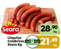 Supermercados Kawakami Linguiça Calabresa Seara Kg oferta