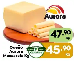 Supermercados Kawakami Queijo Aurora Mussarela Kg oferta