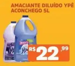 Supermercados Pague Menos Amaciante diluído ypê aconchego oferta