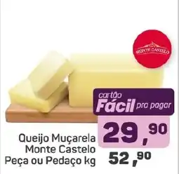 Supermercados São Vicente Queijo Muçarela Monte Castelo oferta