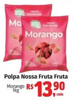 Mix Mateus Polpa Nossa Fruta Fruta Morango oferta