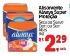 Mix Mateus Absorvente always super proteção oferta