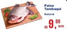 Supermercados Mateus Peixe Tambaqui Natural oferta