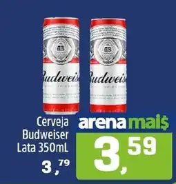 Arena Atacado Cerveja Budweiser oferta