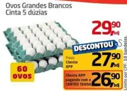 Tenda Atacado Ovos Grandes Brancos Cinta 5 dúzias oferta