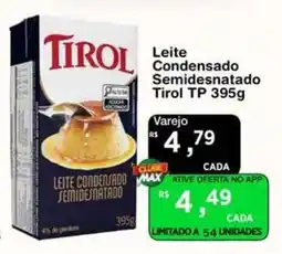 Max Atacadista Leite condensado semidesnatado tirol tp oferta