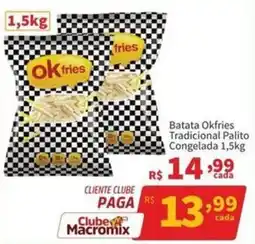 Macromix Atacado Batata okfries tradicional palito oferta