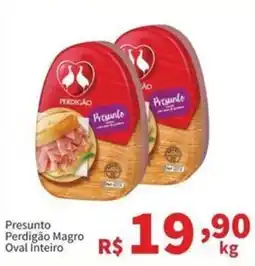 Macromix Atacado Presunto Perdigão Magro Oval Inteiro oferta