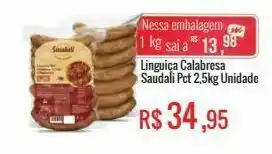 Mart Minas Linguiça calabresa saudali pct 2,5kg unidade oferta