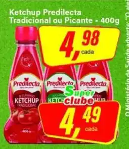 Rede Supermarket Ketchup Predilecta Tradicional ou Picante - 400g oferta