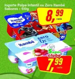Rede Supermarket Iogurte Polpa Infantil ou Zero Itambé Sabores oferta
