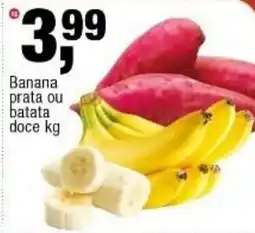 Frangolândia Banana prata ou batata doce kg oferta