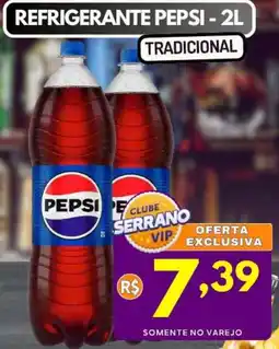 Serrano Supermercado Refrigerante pepsi - 2l tradicional oferta