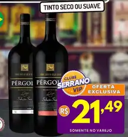Serrano Supermercado Tinto seco ou suave oferta