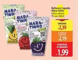 Atacadão Sabores - refresco liquido mara-tinho oferta