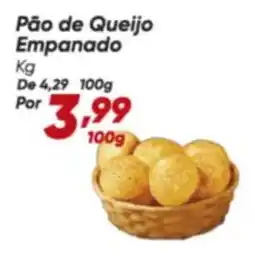 Dia Pão de Queijo Empanado oferta