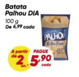 Dia Batata Palhou DIA oferta