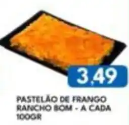 Rancho Bom Supermercados Pastelão de frango rancho bom oferta