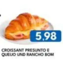 Rancho Bom Supermercados Croissant presunto e queijo und rancho bom oferta