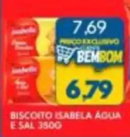 Rancho Bom Supermercados Biscoito isabela água e sal oferta