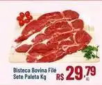 Max Atacadista Bovina - bisteca bovina filé sete paleta oferta