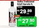 Max Atacadista Orloff - vodka tradicional garrafa oferta
