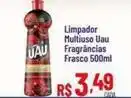 Max Atacadista Uau - limpador multiuso fragrâncias oferta