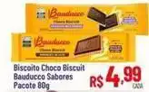 Max Atacadista Bauducco - biscoito choco biscuit sabores oferta