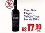 Max Atacadista Seleção - vinho tinto oferta