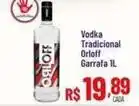 Max Atacadista Tradicional - vodka tradicional orloff oferta