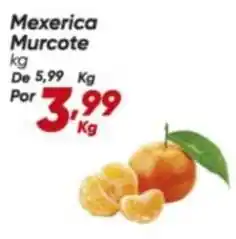 Dia De - mexerica murcote oferta