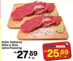 Fort Atacadista Mais - acém, paleta ou peito c/osso carne fresca oferta