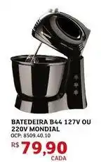 Assaí Atacadista 220v - batedeira b44 127v ou 220v mondial oferta