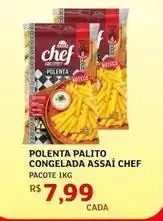 Assaí Atacadista Chef - polenta palito congelada assaí chef oferta