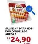 Assaí Atacadista Aurora - salsicha para hot- dog congelada oferta
