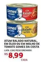 Assaí Atacadista Gomes da costa - atum ralado natural, em oleo ou em molho de tomate oferta