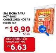 Assaí Atacadista Nobre - salsicha para hot-dog congelada oferta