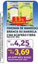 Assaí Atacadista Fibra - farinha de mandioci branca ou amarela com acafrão fibra oferta