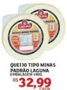 Assaí Atacadista Laguna - queijo tipo minas padrão laguna oferta