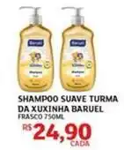 Assaí Atacadista Baruel - shampoo suave turma da xuxinha oferta