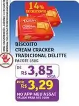 Assaí Atacadista Q delicia - biscoito cream cracker tradicional oferta