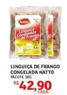 Assaí Atacadista Natto - linguiça de frango congelada oferta